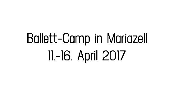 Ballett-Camp in Mariazell 2017